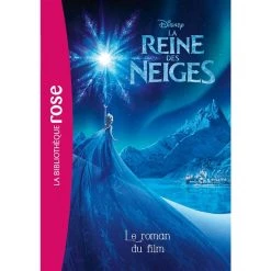 Bon marché 🌟 La reine des neiges : le roman du film (Poche) 🛒