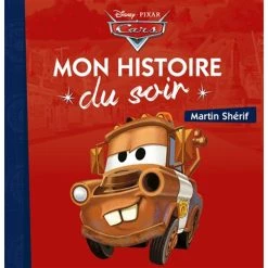 Vente flash ⌛ CARS - Mon Histoire du Soir - Martin shérif - Disney Pixar (Jeunesse) 👍