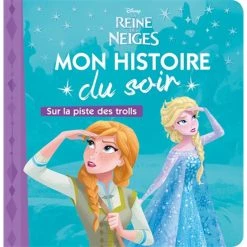 Offres ❤️ LA REINE DES NEIGES - Mon Histoire du Soir - Sur la piste des Trolls - Disney - . (Jeunesse) 👍