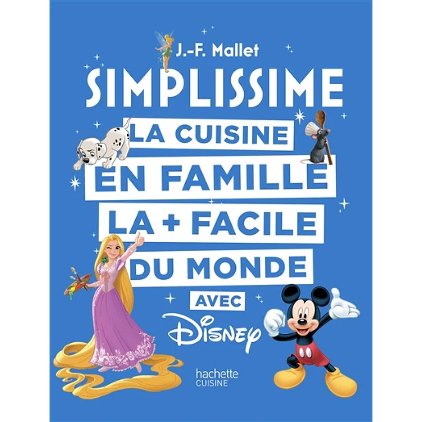 De gros 🔥 SIMPLISSIME - Disney - La cuisine en famille la + facile du monde (Relié) 😍