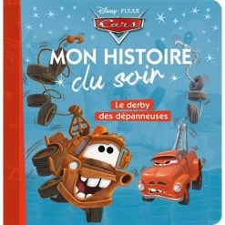 Meilleure vente 😀 CARS - Mon Histoire du Soir - Le derby des dépanneuses - Disney Pixar - Le derby des dépanneuses (Jeunesse) 👍