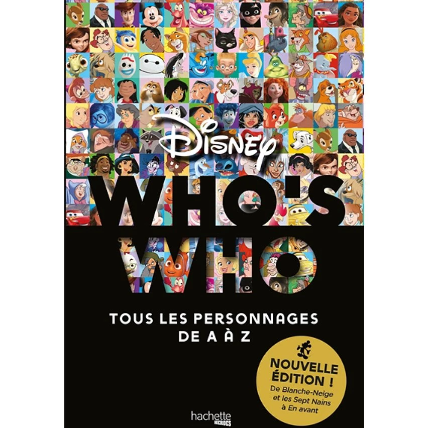 Meilleure vente ❤️ Who's who Disney Nouvelle édition - De Blanche-Neige et les Sept nains à En avant - Tous les personnages de A à Z (Relié) 🥰