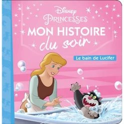 Top 10 ✨ CENDRILLON - Mon Histoire du Soir - Le Bain de Lucifer - Disney Princesses - Le Bain de Lucifer (Jeunesse) ✔️