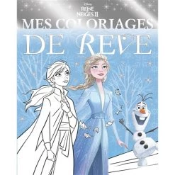 Remise ✨ LA REINE DES NEIGES 2 - Mes Coloriages de Rêve - Disney - 0 (Jeunesse) 🔔