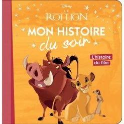 Grosses soldes 🎁 LE ROI LION - Mon Histoire du Soir - L'histoire du film - Disney (Jeunesse) ⌛