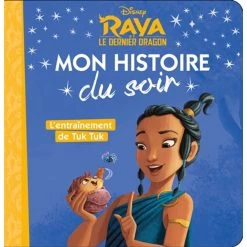 Top 10 🔥 RAYA ET LE DERNIER DRAGON - Mon histoire du soir - L'entraînement de Tuk Tuk - Disney (Jeunesse) 🎁