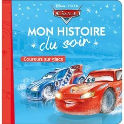 Offres 🎉 CARS - Mon Histoire du Soir - Coureurs sur glace - Disney Pixar - Coureurs sur glace (Jeunesse) 🔔