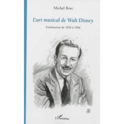 Top 10 💯 L'art musical de Walt Disney - L'animation de 1928 à 1966 (Broché) ⌛