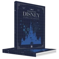 Vente flash 🔥 Hommage aux Studios Disney - Eternels enchanteurs (Broché) 🤩